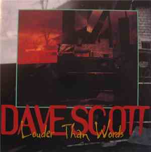 Dave Scott  - Louder Than Words