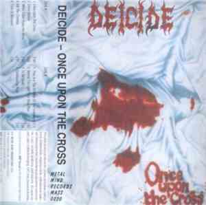 Deicide - Once Upon The Cross