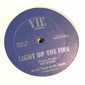 Denison George - Light Up The Fire