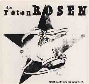 Die Roten Rosen - Weihnachtsmann Vom Dach