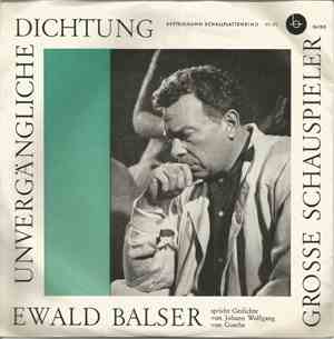 Ewald Balser - Große Schauspieler - Unvergängliche Dichtung
