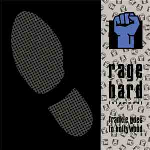 Frankie Goes To Hollywood - Rage Hard (Stamped)