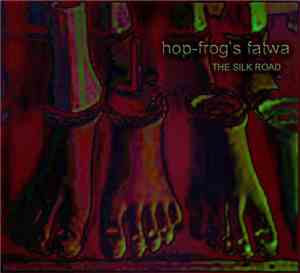 Hop-Frog's Fatwa - The Silk Road