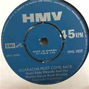 Ifeanyi Eddy Okwedy And His Mayors Dance Band Onitsha - Agaracha Must Come Back