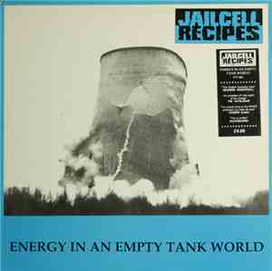 Jailcell Recipes - Energy In An Empty Tank World