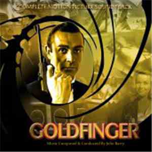 John Barry - Goldfinger - Complete Motion Picture Soundtrack