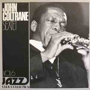 John Coltrane Sextet - Jazz Club Collection Vol 6