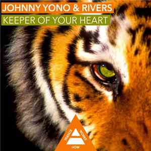 Johnny Yono & Rivers  - Keeper Of Your Heart