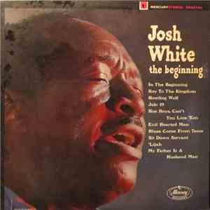 Josh White - The Beginning