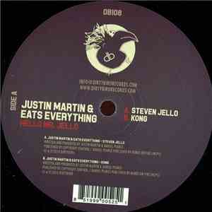 Justin Martin & Eats Everything - Hello Mr. Jello