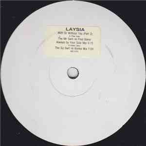 Laysia - With Or Without You (Part 2)