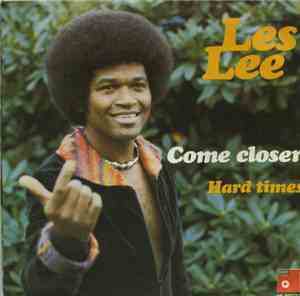 Les Lee - Come Closer / Hard Times