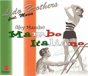Lido Brothers Feat. Maria  - (Hey Mambo) Mambo Italiano