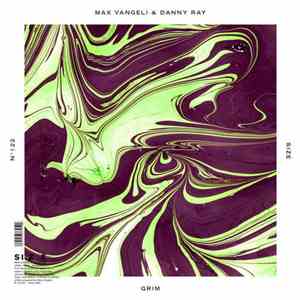 Max Vangeli & Danny Ray  - Grim