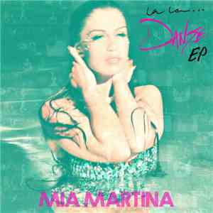 Mia Martina - La La...Danse