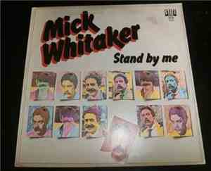 Mick Whitaker - Stand By Me