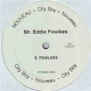 Mr. Eddie Fowlkes - Bitches