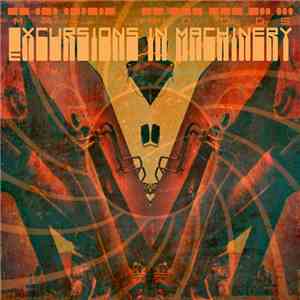 Mr. Moods - Excursions In Machinery