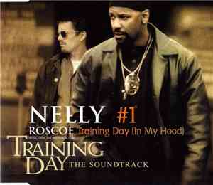 Nelly / Roscoe - Music From The Motion Picture Training Day