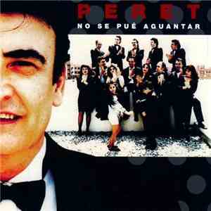 Peret - No Se Pué Aguantar