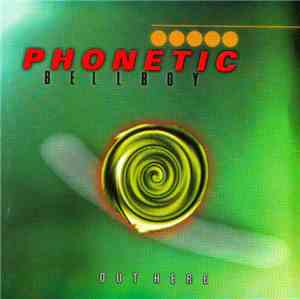 Phonetic Bellboy - Out Here