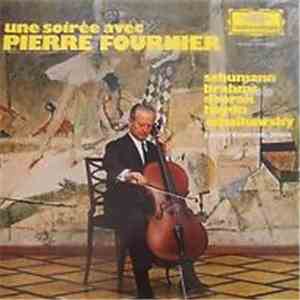 Pierre Fournier, Schumann, Brahms, Dvorak, Haydn, Tchaïkovsky, Lamar Crowson - Une Soirée Avec Pierre Fournier