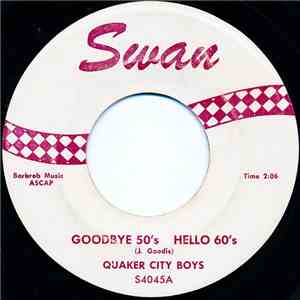 Quaker City Boys - Goodbye 50's  Hello 60's