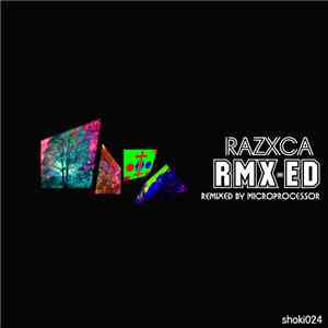 Razxca - RMX-ed