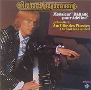 Richard Clayderman - Am Ufer Des Flusses (Au Bord De La Rivière)