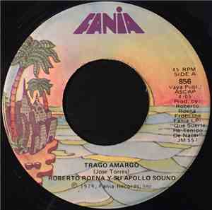 Roberto Roena Y Su Apollo Sound - Trago Amargo / Algun Dia Sera