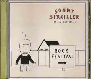 Sonny Sixkiller - I'm In The Band