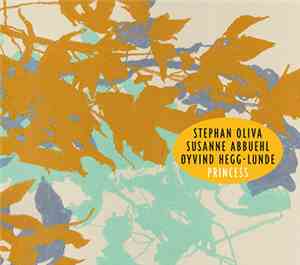Stephan Oliva, Susanne Abbuehl, Øyvind Hegg-Lunde - Princess