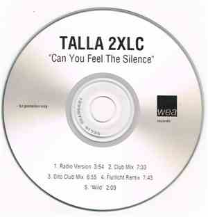 Talla 2XLC - Can You Feel The Silence
