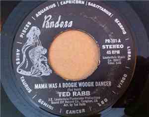 Ted Rabb - Mama Was A Boogie Woogie Dancer
