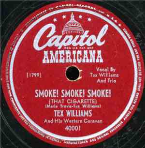 Tex Williams And His Western Caravan - Smoke! Smoke! Smoke! (That Cigarette ...
