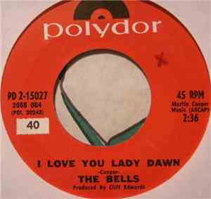 The Bells  - I Love You Lady Dawn