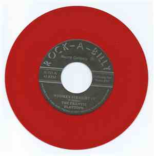 The Frantic Flattops - Whiskey Straight Up / Baby, Come Back