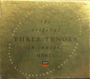 The Original Three Tenors, Mehta - In Concert