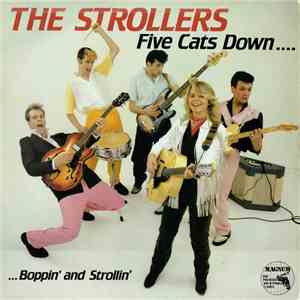 The Strollers - Five Cats Down.... Boppin' And Strollin'