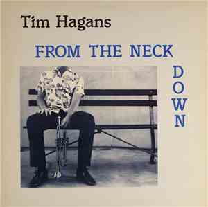 Tim Hagans - From The Neck Down