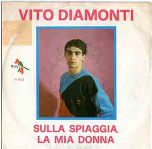 Vito Diamonti - Sulla Spiaggia / La Mia Donna