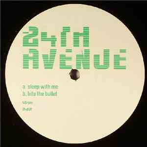 24th Avenue - Sleep With Me / Bite The Bullet