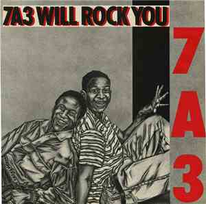7A3 - 7A3 Will Rock You