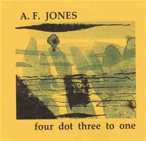 A.F. Jones - Four Dot Three To One