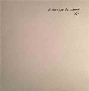 Alexander Selivanov - K7