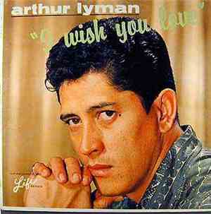 Arthur Lyman - I Wish You Love
