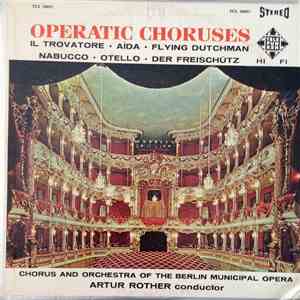 Arthur Rother Conductor,  Chorus And Orchestra Of The Berlin Municipal Oper ...
