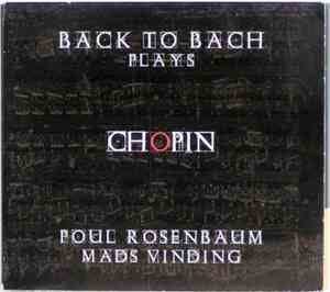 Back to Bach - Back to Bach plays Chopin