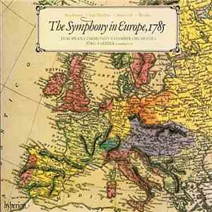 Boccherini, Van Maldere, Schwindl, Wesley, European Union Chamber Orchestra, Jörg Faerber - The Symphony In Europe, 1785