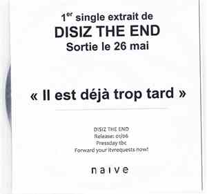Disiz La Peste - Disiz The End. Il est déjà Trop Tard.